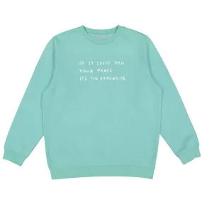 Cost of Peace Crewneck - Teal